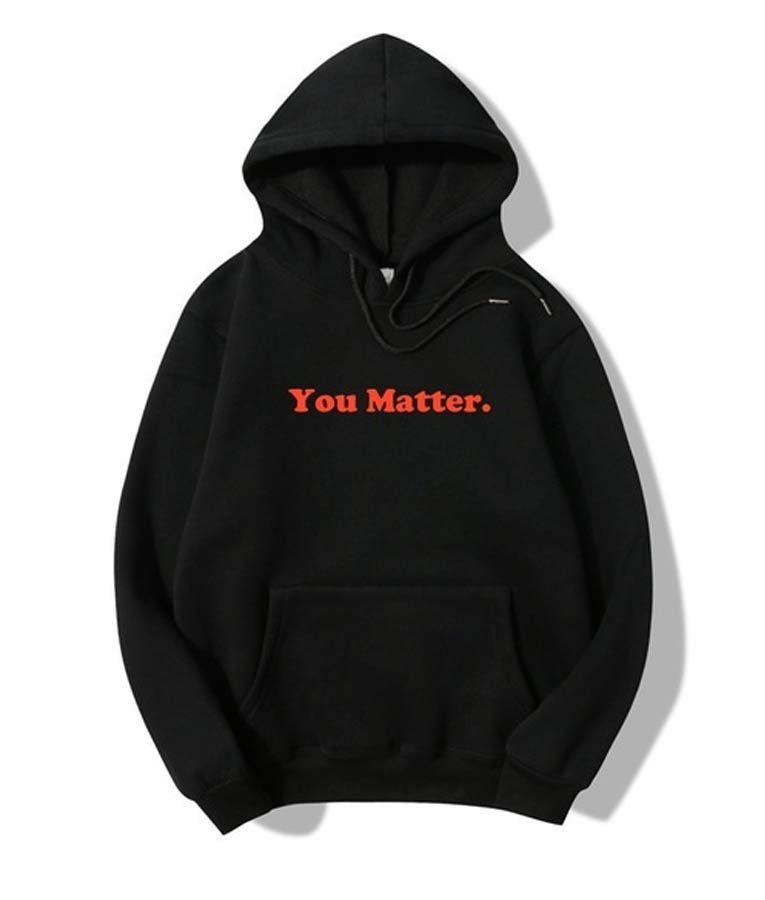 Matter You Hoodie